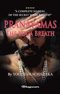 bokomslag Pranayamas : the yoga breath