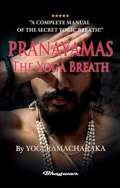 Yogi Ramacharaka - Pranayamas : the yoga breath, Häftad