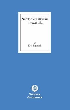 Kjell Espmark - Nobelpriset i litteratur : ett nytt sekel, Häftad