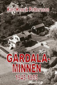 bokomslag Gärdalaminnen : 1945-1955
