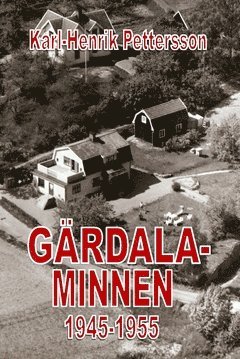 Gärdalaminnen : 1945-1955 1