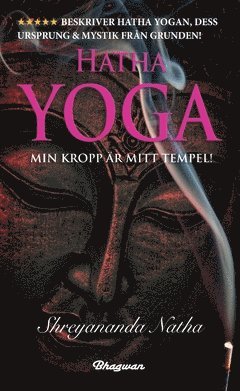 Hatha yoga : min kropp är mitt tempel 1