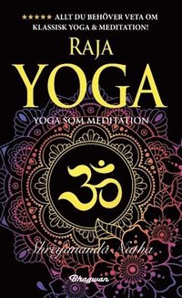 bokomslag Raja yoga : yoga som meditation