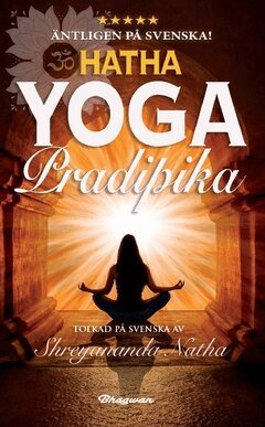 Yogi Swatmarama - Hatha yoga pradipika, Häftad
