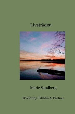 Marie Sandberg - Livstråden, Inbunden