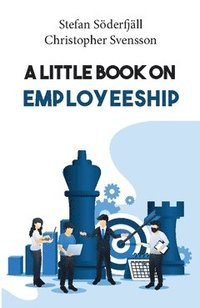 bokomslag A little book on employeeship