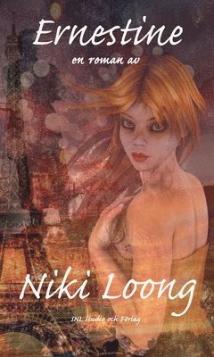 Niki Loong - Ernestine, Inbunden