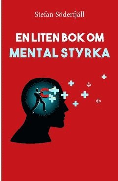 bokomslag En liten bok om mental styrka