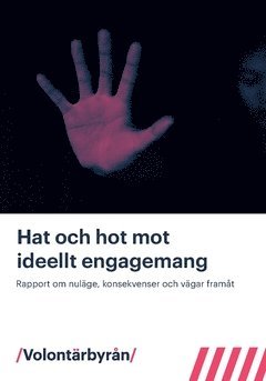 bokomslag Hat och hot mot ideellt engagemang