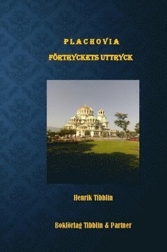 Henrik Tibblin - Plachovia : förtryckets uttryck, Inbunden