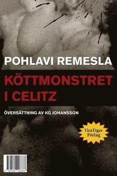 bokomslag Köttmonstret i Celitz ; Tolv nakna puddingar