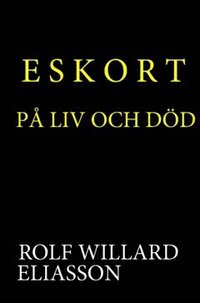 bokomslag Eskort på liv och död