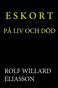 Eskort på liv och död