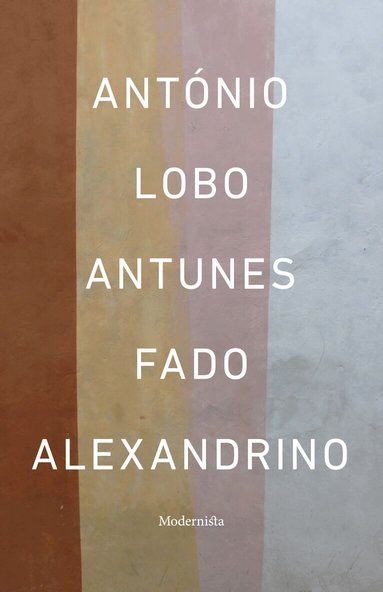 António Lobo Antunes - Fado Alexandrino, Inbunden