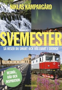bokomslag Svemester : så reser du smart och hållbart i Sverige