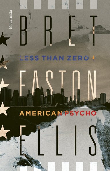 Bret Easton Ellis - Less Than Zero / American Psycho, Inbunden