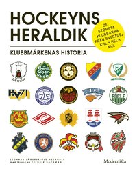 bokomslag Hockeyns heraldik : klubbmärkenas historia
