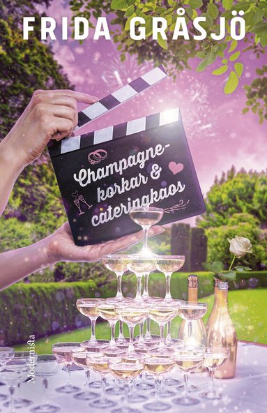 Frida Gråsjö - Champagnekorkar och cateringkaos, Inbunden