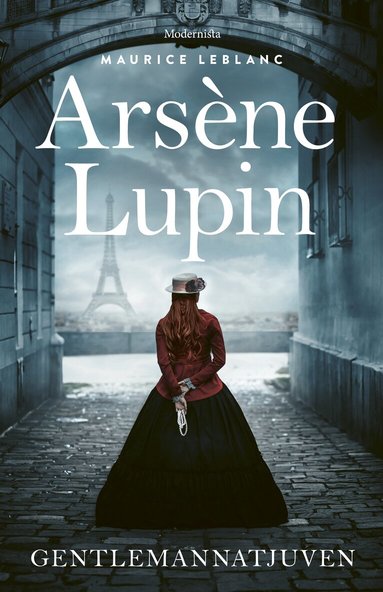 Maurice Leblanc - Arsène Lupin, gentlemannatjuven, Inbunden