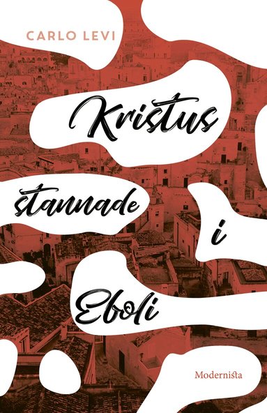 Carlo Levi - Kristus stannade i Eboli, Inbunden
