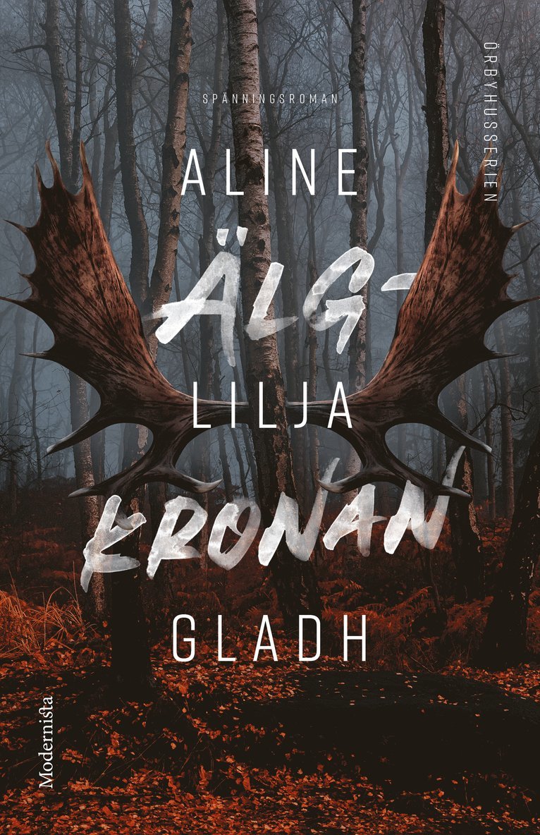 Aline Lilja Gladh - Älgkronan, Inbunden
