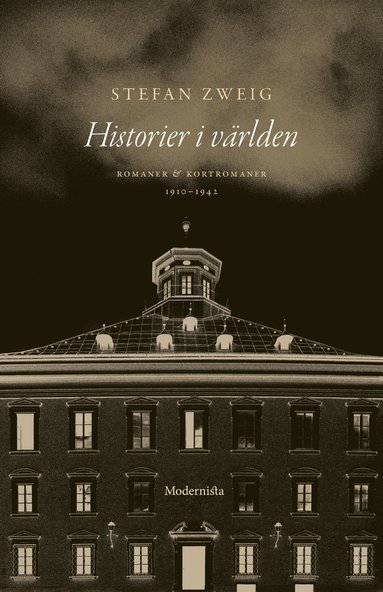 bokomslag Historier i världen : romaner och kortromaner 1910-1942