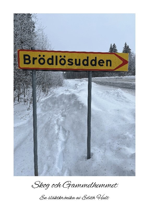 Brödlösudden : Skog och Gammelhemmet 1