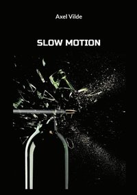 bokomslag Slow motion