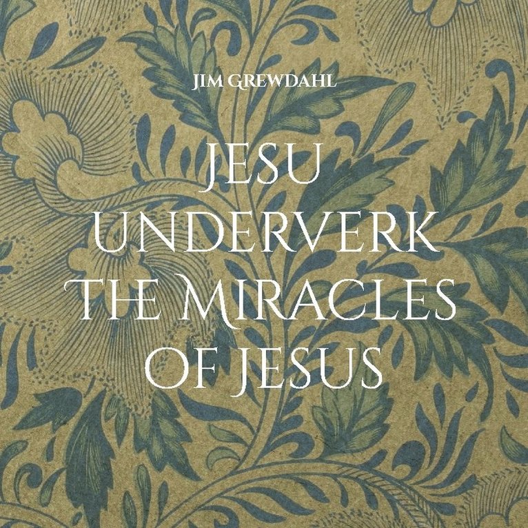 Jesu underverk The Miracles of Jesus 1