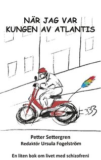 bokomslag När jag var Kungen av Atlantis