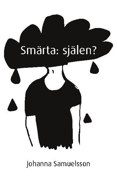 Johanna Samuelsson - Smärta: själen?, Häftad