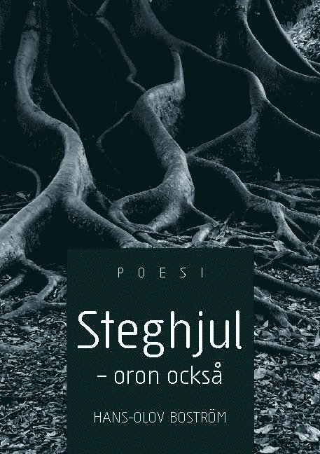 Hans-Olov Boström - Steghjul - Oron också, Häftad