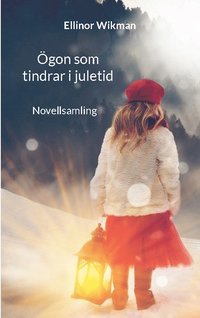bokomslag Ögon som tindrar i juletid : novellsamling