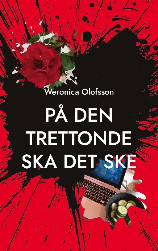 Weronica Olofsson - På den trettonde ska det ske, Häftad