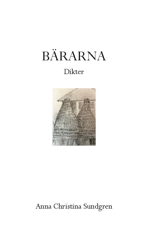 Bärarna : dikter 1