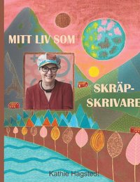 bokomslag Mitt liv som skräpskrivare