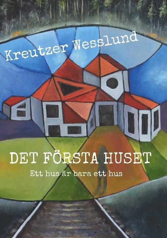 Det första huset : ett hus är bara ett hus 1