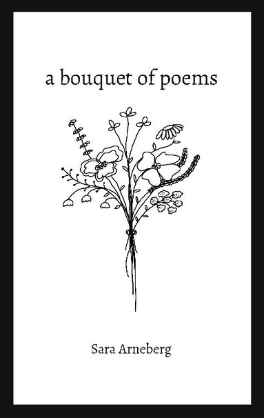 bokomslag A bouquet of poems