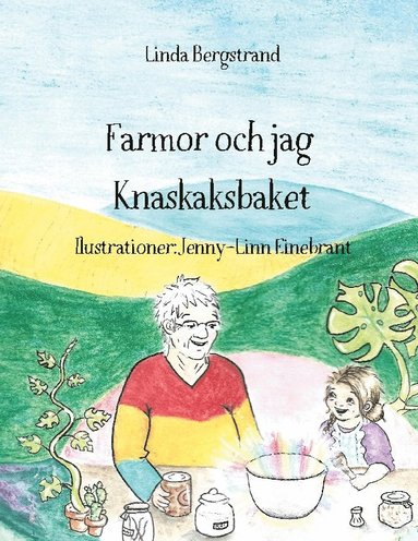 bokomslag Farmor och jag : knaskaksbaket