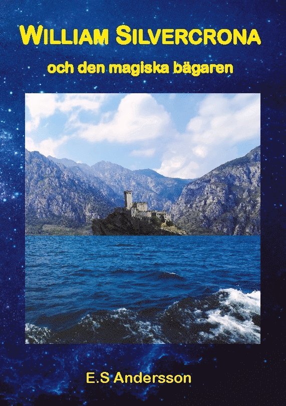 E. S. Andersson, E.S Andersson - William Silvercrona och den magiska bägaren, Häftad