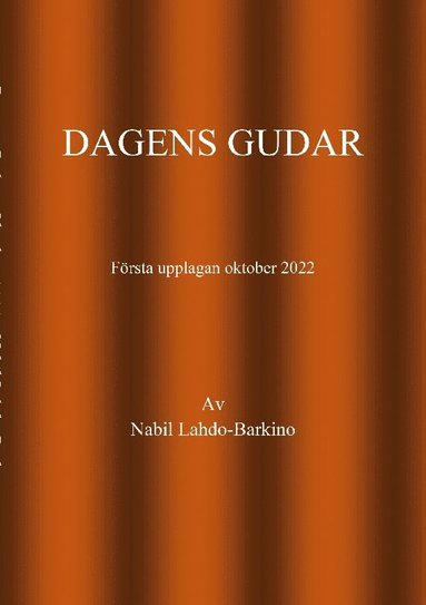 bokomslag Dagens Gudar: Världsalltet