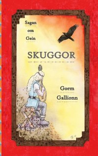 bokomslag Skuggor: Sagan om Gein