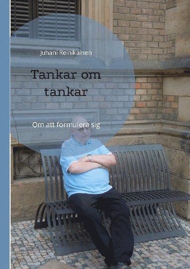 bokomslag Tankar om tankar : om att formulera sig