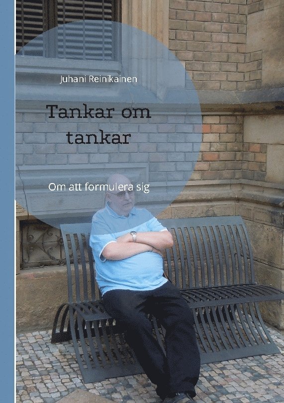 Tankar om tankar : om att formulera sig 1