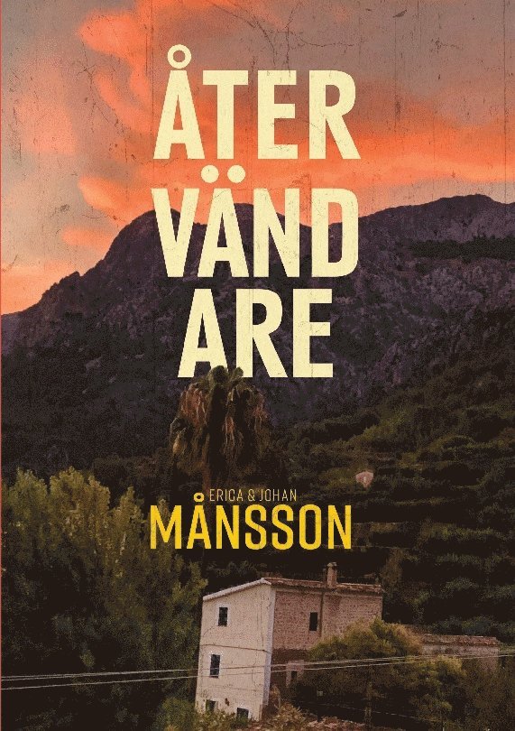 Erica Månsson, Johan Månsson, Erica & Johan Månsson - Återvändare, Häftad