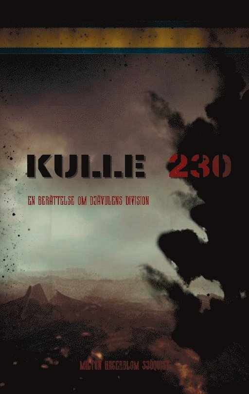 Kulle 230 : en berättelse om djävulens division 1
