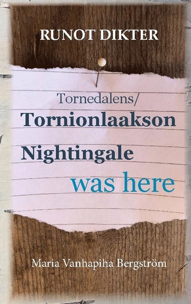 bokomslag Tornionlaakson Nightingale was here - runot : Tornedalens Nightingale was here - dikter