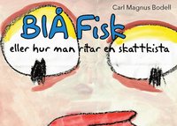 bokomslag Blå Fisk : eller hur man ritar en skattkista