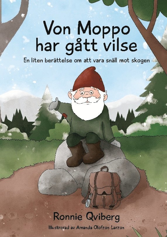 Ronnie Qviberg - Von Moppo har gått vilse : en liten berättelse om att vara snäll mot skogen, Inbunden