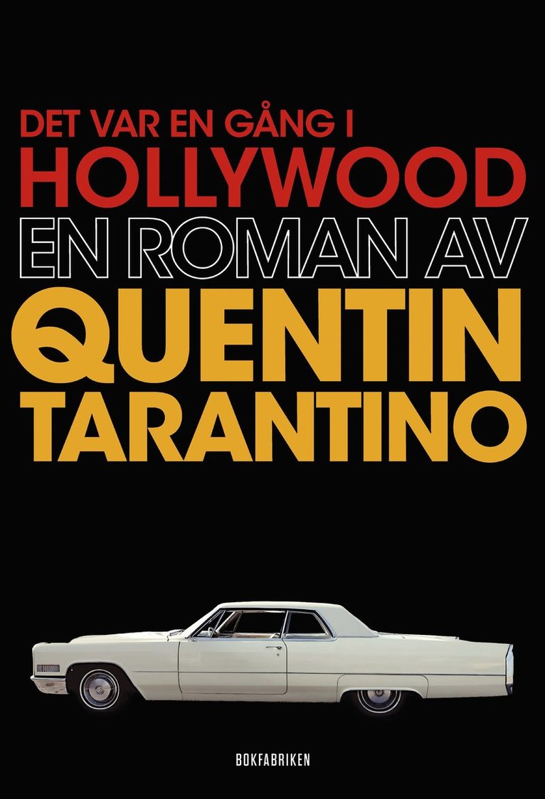 Quentin Tarantino - Det var en gång i Hollywood, Inbunden